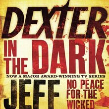 Dexter In The Dark Dexter Wiki Fandom