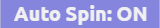 Auto Spin ON