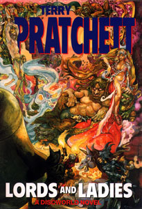 Lords and Ladies by Terry Pratchett Lords and Ladies by Terry Pratchett