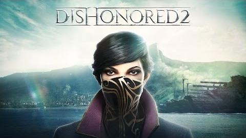 Dishonored 2 — Геймплейный трейлер