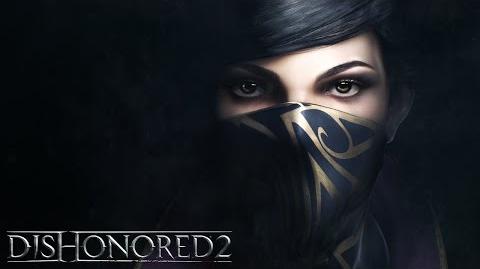 Dishonored 2 – история Эмили Колдуин