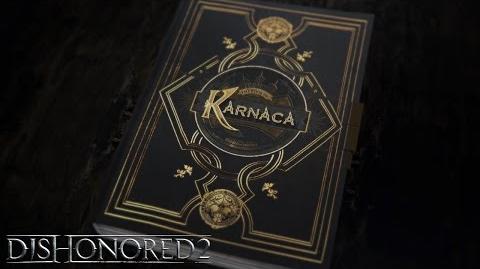 Dishonored 2 – сюжетное видео «Книга Карнаки»