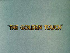 The Golden Touch
