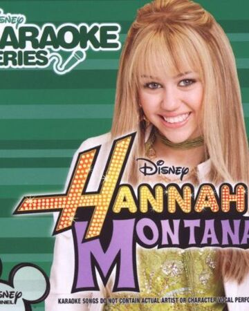 Disney S Karaoke Series Hannah Montana Disney Wiki Fandom