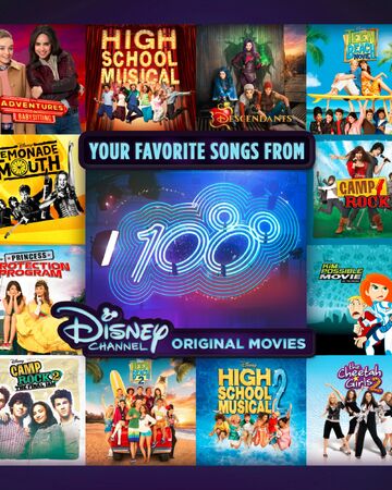 Your Favorite Songs From 100 Disney Channel Original Movies Disney Wiki Fandom