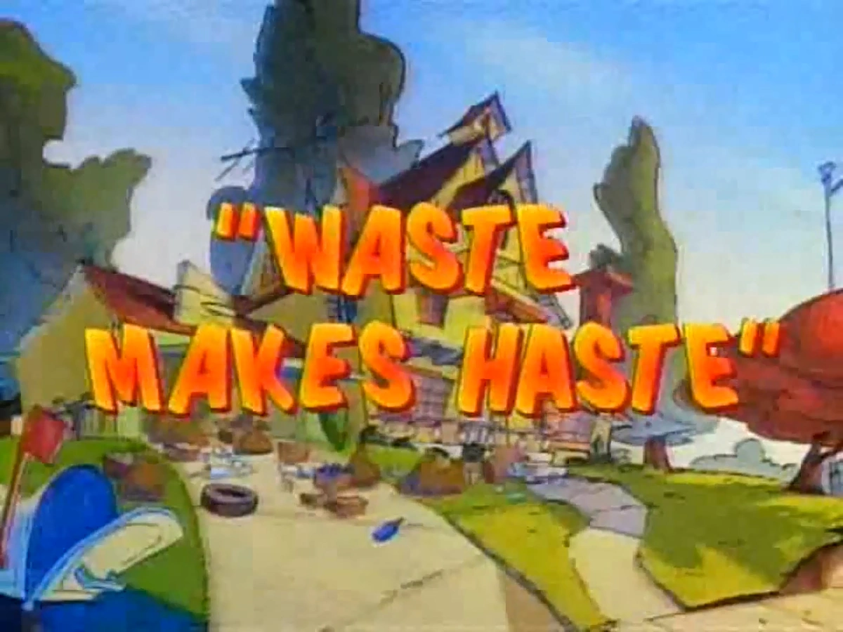 Waste Makes Haste Disney Wiki FANDOM powered by Wikia