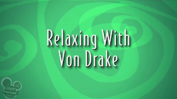 Relaxing with Von Drake