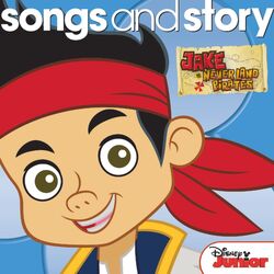 Songs and story jake and the neverland pirates