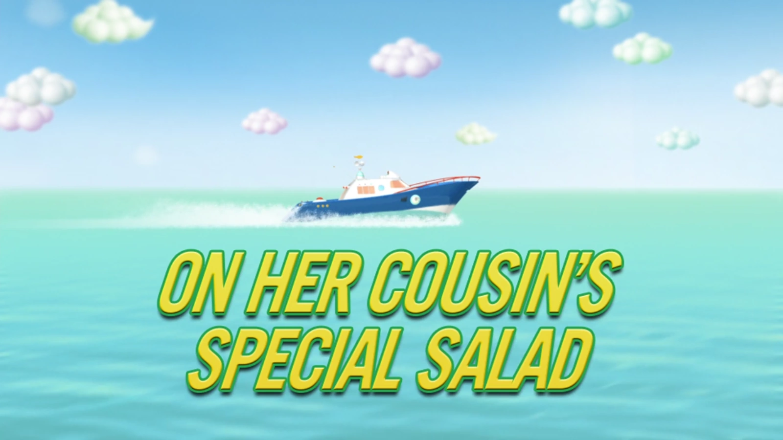 On Her Cousin's Special Salad Disney Wiki Fandom