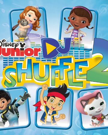 Disney Junior Dj Shuffle 2 Disney Wiki Fandom