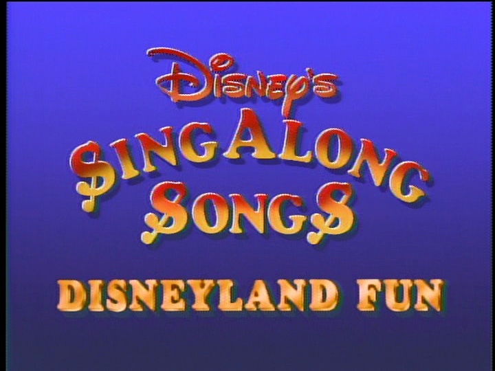 Disney Sing Along Songs Disneyland Fun Disney Wiki FANDOM powered