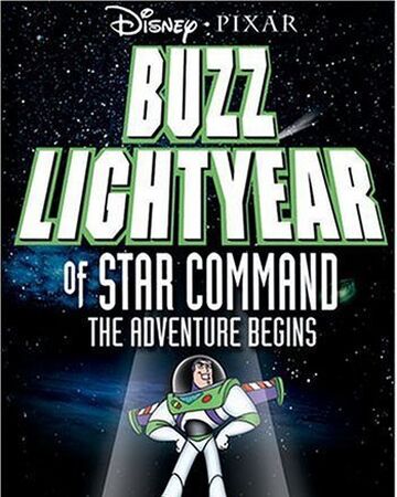 Buzz Lightyear Of Star Command The Adventure Begins Disney Wiki