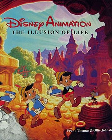 Disney Animation The Illusion Of Life Disney Wiki Fandom