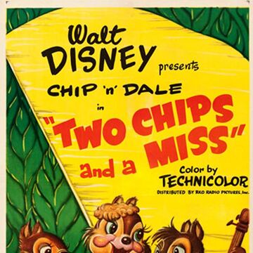 Two Chips And A Miss Disney Wiki Fandom