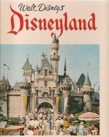 Walt Disney S Disneyland Book Disney Wiki Fandom