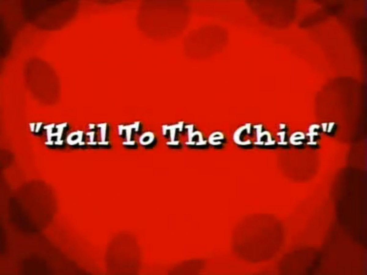 Hail to the Chief Disney Wiki FANDOM powered by Wikia