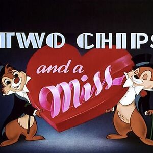 Two Chips And A Miss Disney Wiki Fandom