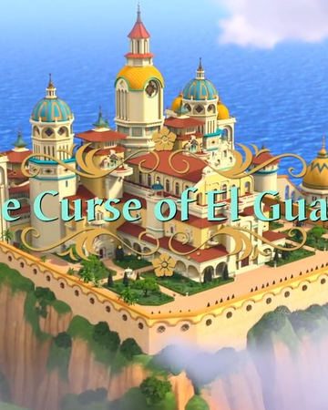 The Curse Of El Guapo Disney Wiki Fandom