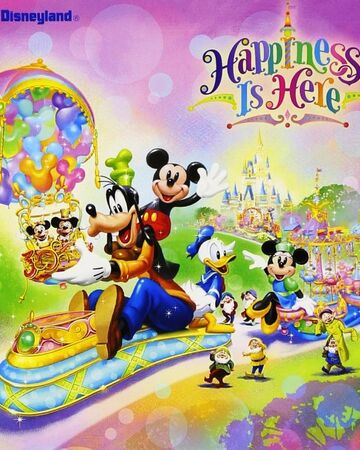 Happiness Is Here Parade Disney Wiki Fandom