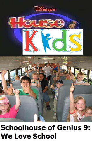 File:Disney's House of Kids - Schoolhouse of Genius 9 We Love School.png