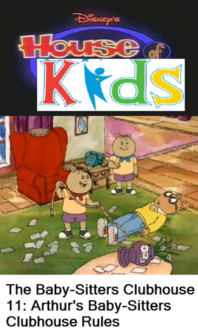 File:Disney's House of Kids - The Baby-Sitters Clubhouse 11 Arthur's Baby-Sitters Clubhouse Rules.png