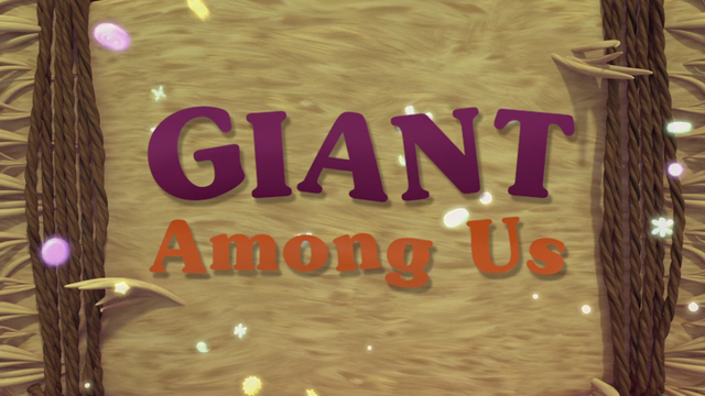 Giant Among Us | Goldie & Bear Wiki | Fandom