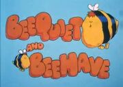 BeeQuiet & BeeHave