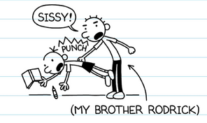 Rodrick syas Sissy!