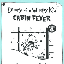 Diary Of A Wimpy Kid Cabin Fever Diary Of A Wimpy Kid Wiki Fandom