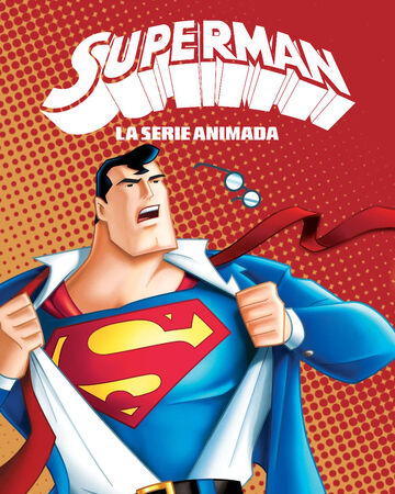 Superman La Serie Animada Doblaje Wiki Fandom