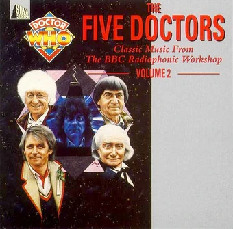 The Five Doctors Classic Music From The Bbc Radiophonic Workshop Volume 2 Doctor Who Collectors Wiki Fandom