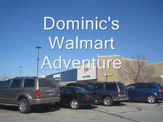 Dominic's Walmart Adventure