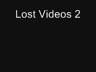 Lost Videos 2