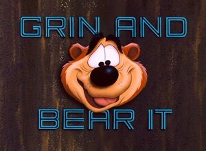 D grin and bear it