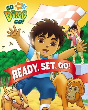 Ready Set Go Dora The Explorer Wiki Fandom