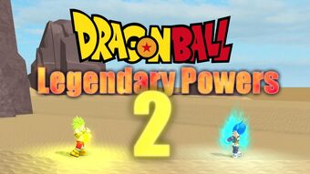 Dragon Ball Legendary Powers 2 Roblox Wiki Fandom - sale legendary script fighting roblox Dragon Ball Legendary Powers 2 Roblox Wiki Fandom - sale legendary script fighting roblox