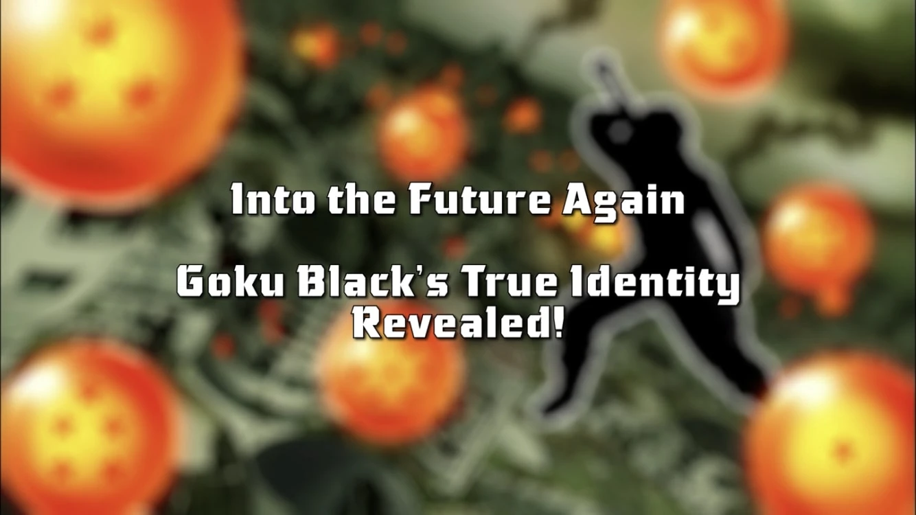 Into the Future Once Again Goku Black's True Identity Revealed
