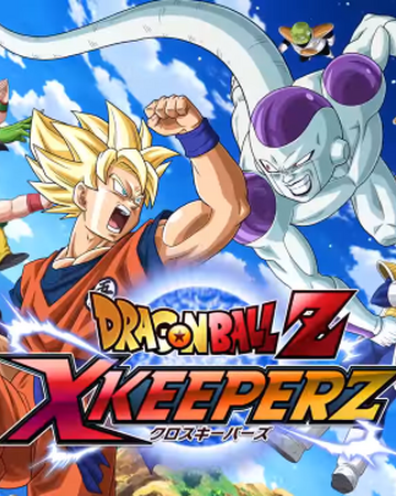 Dragon Ball Z X Keeperz Dragon Ball Wiki Fandom