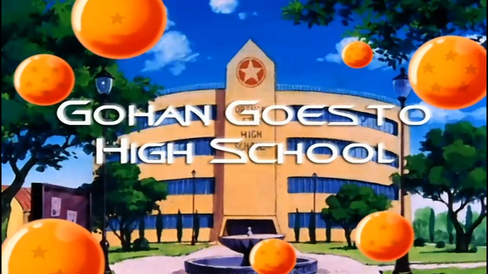 dragon ball z gohan goes to high school full episode