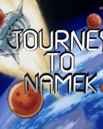 Journey To Namek Dragon Ball Wiki Fandom