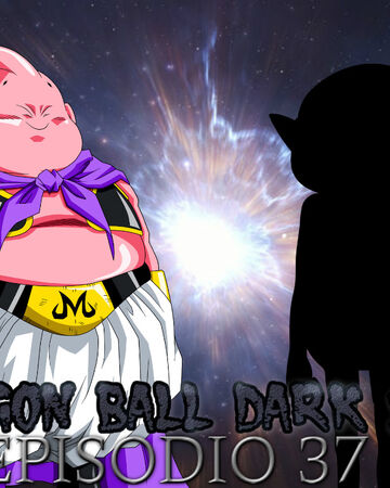 Dragon Ball Dark Side Capitulo 37 Dragon Ball Fanon Wiki Fandom