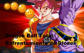 Dragon Ball Total Enfrentamiento De Dioses Dragon Ball Fanon