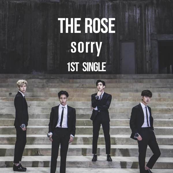 The Rose 1st Single ‘Sorry’