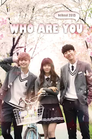 who are you school 2015 drama nice who are you school 2015 drama nice