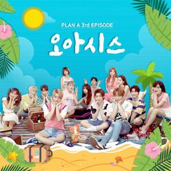 PLAN A 3rd Episode - OASIS