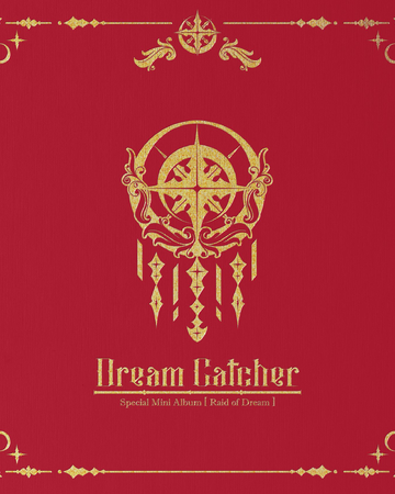 Deja Vu Japanese Ver Dreamcatcher Wiki Fandom