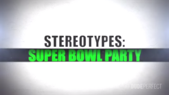 Stereotypes Super Bowl Party Dude Perfect Wiki Fandom