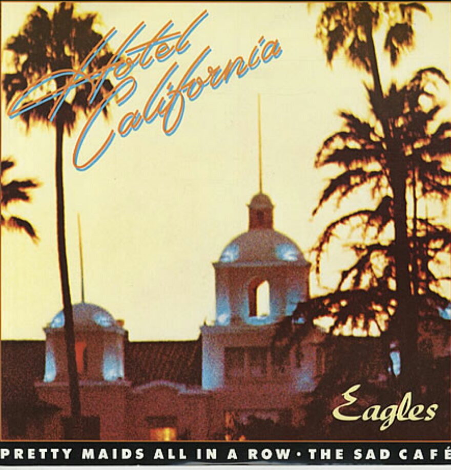 Hotel California Eagles Wikia FANDOM powered by Wikia