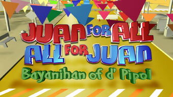 Juan For All All For Juan Eat Bulaga Wiki Fandom