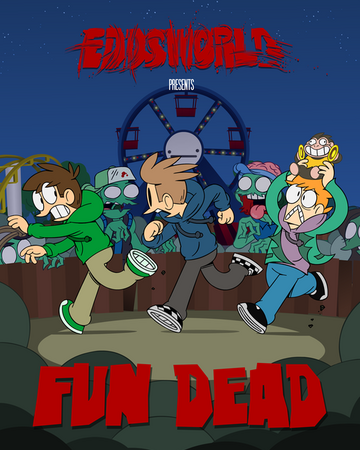 Fun Dead Eddsworld Wiki Fandom